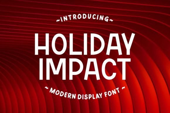 Elevate Your Holiday Designs with the Bold Elegance of Holiday Impact Font