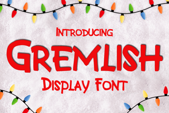 Gremlish: A Playful Christmas Display Font for Handmade Labels, Cards & Seasonal Designs
