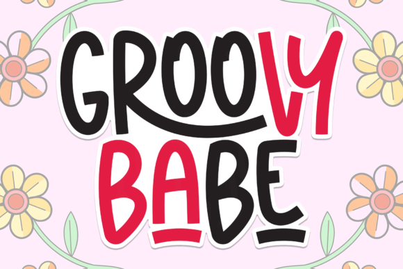Groovy Babe: A Playful Display Font for Crafters and Makers