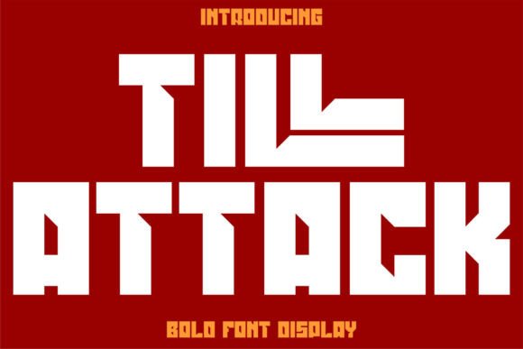 Till Attack Font: Bold Typography for Small Business Branding